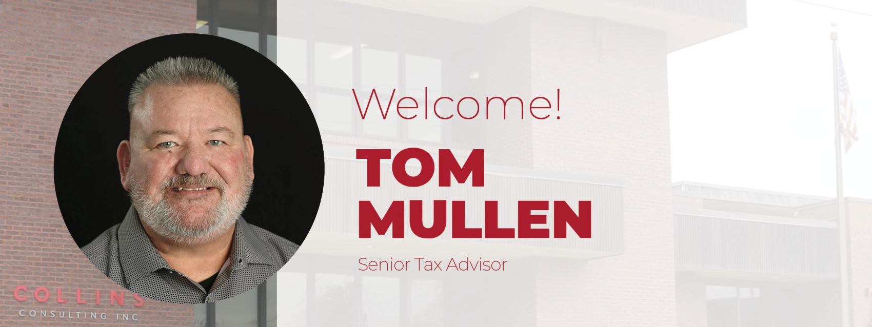 Welcome Tom Mullen Senior Tax Advisor